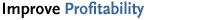 Improve Profitability